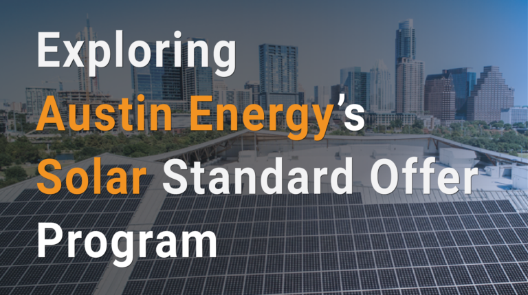 Exploring Austin Energy’s Solar Standard Offer Program