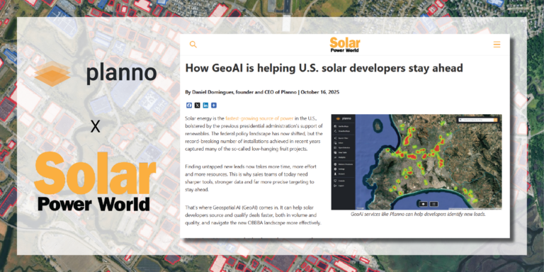 Planno’s CEO Authors Guest Article in Solar Power World: How GeoAI Is Helping U.S. Solar Developers Stay Ahead